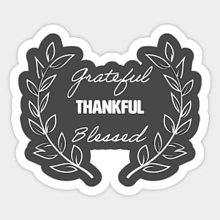 Grateful Thankful Blessed Sticker